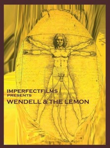 New Poster for Wendell and the Lemon!